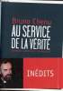 Au service de la vérité - Dialogue, conversion, communion.. Chenu Bruno