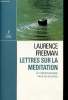 Lettres sur la péditation - Le christianisme face au silence.. Freeman Laurence