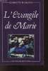 L'Evangile de Marie - 15e édition.. Blaquière Georgette