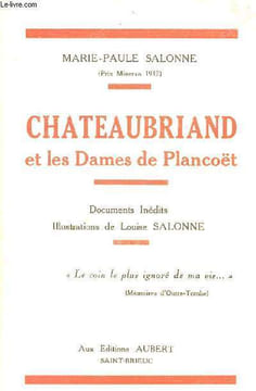 Chateaubriand et les Dames de Plancoët - Documents inédits + envoi de l'auteur.. Salonne Marie-Paule