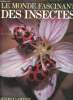 Le monde fascinant des insectes.. Les Line Lorus et Margery Milne