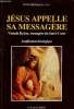 Jésus appelle sa messagère Vassula Ryden messagère du Sacré-Coeur - Justification théologique.. Melançon Ovila c.s.c