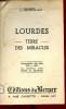 Lourdes terre des miracles - Commentaire des films 9270 à 9273 en coédition avec fêtes et saisons.. P.Vergriete o.p.