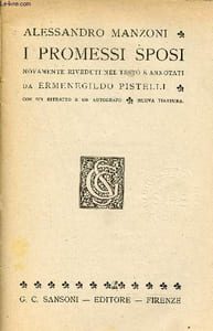 I promessi sposi novamente riveduti nel testo e annotati da ermenegildo pistelli con un ritratto e un autografo nuova tiratura.