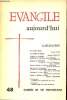 Evangile aujourd'hui n°48 4e trimestre 1965 - Laïcisation - Un monde laïcisé - la retraite de l'église - l'église et le monde distinction et harmonie ...