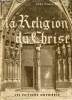 La religion du Christ - Introduction à la vie chrétienne.. Abbé Pierre Danse