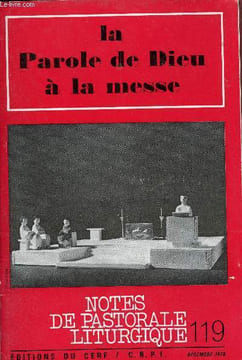 Notes de pastorale liturgique n°119 décembre 1975 - La parole de Dieu à la messe - Lire l'écriture proclamer la parole ? - donner ses chances à la ...
