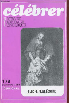 Notes de pastorale liturgique n°179 décembre 1985 - Le Carême - Vive la Carême - avec les catéchumènes - carême et parole de dieu - un psaume pour le ...