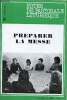 Notes de pastorale liturgique n&deg;136 octobre 1978 - Pr&eacute;parer la messe - Avant toute autre question - etre attentifs aux r&eacute;alit&eacute;s en cause - choisir et ...