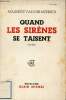 Quand les sir&egrave;ne se taisent - Roman.. Van Der Meersch Maxence