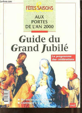 Fêtes & saisons n°530 décembre 1998 - Aux portes de l'an 2000 guide du grand jubilé - A la découverte du jubilé - quand vint la plénitude du temps - ...