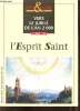 Fêtes & saisons n°517 aout septembre 1997 - Vers le jubilé de l'an 2000 2ème année 1998 l'esprit saint - Quelques images de l'esprit - déjà dans ...