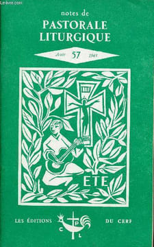 Notes de pastorale liturgique n°57 août 1965 - Les travaux de traduction des textes de la messe - conclusions de la session - commentaire littéral des ...
