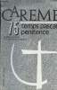 Carême 75 - temps pascal pénitence suggestions pastorales.. Collectif