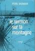 Le sermon sur la montagne - L'esprit de Jésus-Christ - 2e édition.. Père Monier