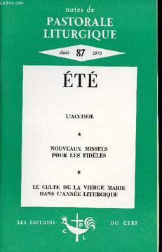 Notes de pastorale liturgique n°87 aout 1970 - L'accueil ne se fait pas tout seul - le baptême des enfants echos d'une session de pastorale - quelques ...
