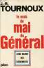 Le mois de mai du général - Livre blanc des événements.. J.-R. Tournoux