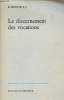 Le discernement des vocations - Collection Bibliothèque d'études psycho-religieuses.. Hostie Raymond S.J.