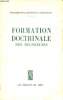 Formation doctrinale des religieuses - Collection problèmes de la religieuse d'aujourd'hui.. Collectif