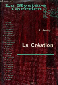 La création - Collection le mystère chrétien théologie dogmatique.