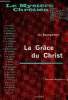 La grâce du Christ - Collection le mystère chrétien théologie dogmatique.. Ch.Baumhartner S.J.