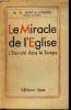 Le miracle de l'église - L'éternité dans le temps.. A.D.Sertillanges