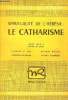 Spiritualité de l'hérésie : le catharisme - Collection Nouvelle recherche.. Nelli René & P.Bru & De Lacger & Roche & Sommariva