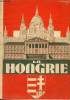 La Hongrie d'hier et d'aujourd'hui - Collection Bibliothèque Hongroise.. Un groupe d'écrivains hongrois