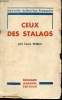 Ceux de stalags - Nouvelle collection française.. Walter Louis