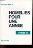 Homelies pour une année - Homélies pour tous les dimanches et jours de fête de l'année A.. Motte Gonzague