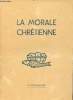 La morale chrétienne - Programme national classe de troisième - Cours d'instruction religieuse des écoles chevreul - 2e édition.. Ch.Baumgartner S.J.
