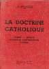 La doctrine catholique - 1er + 2e + 3e + 4e parties en un volume - Cours supérieur - Manuel d'instruction religieuse à l'usage des maisons d'éducation ...
