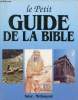 Le petit guide de la bible.. Collectif