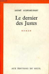 Le dernier des Justes - Roman.