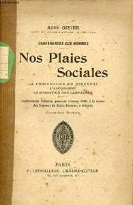 Conférences aux hommes - Nos Plaies Sociales - La profanation du dimanche l'alcoolisme la désertion des campagnes - Conférences données pendant l'année 1900 à la messe des hommes de Saint-Paterne à Orléans - 4e édition.