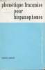 Phonétique française pour hispanophones - Collection le français dans le monde.. Companys Emmanuel