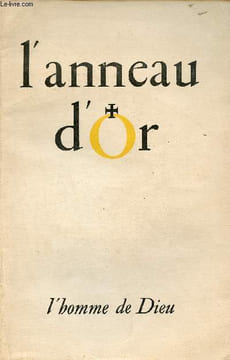L'anneau d'or n°62-63 l'homme de dieu - Introduction à la connaissance du prêtre - ce que les chrétiens d'aujourd'hui pensent du prêtre - le prêtre ...