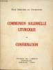 Communion solennelle liturgique et confirmation.. Dom Bernard de Chabannes