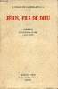 Jésus fils de Dieu - Conférences de Notre-Dame de Paris année 1932.. H.Pinard de la Boullaye S.J.