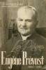 Au service de Jésus dans ses Prêtres - Le Père Eugène Prévost (M.E.de la Croix) 1860-1946 - Fondateur des Congrégations de la Fraternité Sacerdotale ...