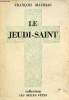 Le jeudi-saint - Collection les belles fêtes.. Mauriac François