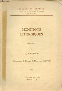 Monitions liturgiques - Paroisse et litugie collection de pastorale liturgique n°37 - 3e édition.