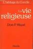 La vie religieuse - Collection l'héritage du concile.. Dom Miquel