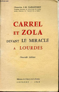 Carrel et Zola devant le miracle à Lourdes - Nouvelle édition.