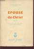 Epouse du Christ - Tome 3 : Le livre du rosaire de la religieuse.. Bertsche P.Léopold