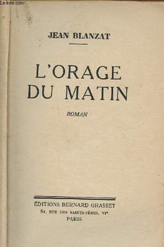 L'orage du matin - Roman.. Blanzat Jean