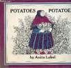 Potatoes, Potatoes.. Lobel Anita