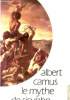 Le mythe de sisyphe - Essai sur l'absurde.. Camus Albert