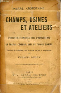 Champs usines et ateliers ou l'industrie combinée avec l'agriculture et le travail cérébral avec le travail manuel.