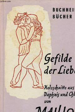 Holzschnitte zu Daphnis und Cloe - Mit einem Vorwort von Godo Remszhardt.. Maillol Aristide